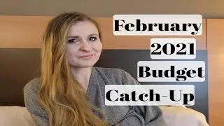 February 2021 Budget Recap and Debt Snowball Results (Catching Up)
