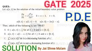 GATE 2025 PDE Solution Q.No 52 Solution | GATE 2025 Mathematics Q.No 52 Solution | PDE GATE 2025