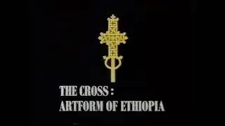 Quick Clip of The Cross: Artform of Ethiopia