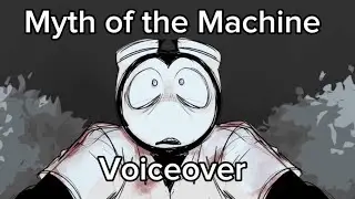 *+|Myth of the Machine | Part 24!! (Please read description!)|+*