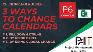 3 Ways to Change Calendar of Multiple Activities Easily | Oracle Primavera P6 Tutorial #3