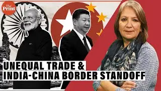 Why Modi Govt needs to restore trade balance with China amid border standoff