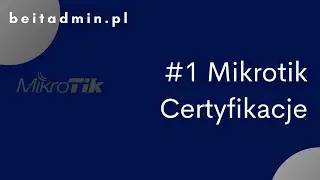 #1 Mikrotik - Certyfikaty | Tutorial PL