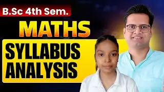 Bsc 4th Semester Maths Syllabus Analysis!4th Semester Free Classes!Be DKDian 