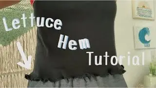 ✰Lettuce hem sewing tutorial ✰