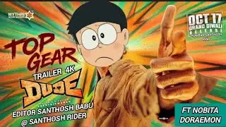 (Dude top gear trailer 4k 💖🔥🔥) (Doraemon Nobita and kris version in Tamil) pradeep ranganathan 🔥🔥🔥