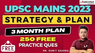 USPC Mains 2023 Strategy & Plan | 3 Month Answer Writing Plan | 250 Free Practice Questions