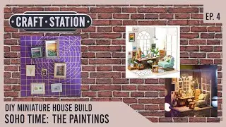 The Craft Station Builds&hellip;Rolife Miniature House Soho Time | Ep 4 Paintings