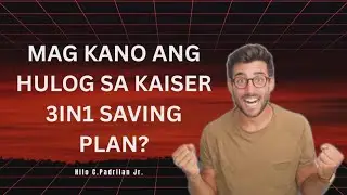 Magkano ang hulog sa kaiser 3in1 saving plan (HMO) LONGTERM HEALTHCARE #kaiser #healthcare 