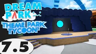 🔴 Building MY DREAM PARK In Theme Park Tycoon 2! [#7.5]