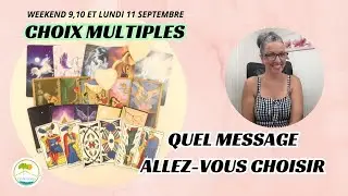 A vous de choisir vos messages &hearts;️ Choix multiples ☘️ weekend 9,10 et lundi 11 septembre