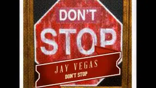 Jay Vegas - Don't Stop (Dub Mix) GUESTHOUSE