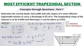 MOST EFFICIENT TRAPEZOIDAL SECTION | NUMERICAL | HOW TO FIND NORMAL DEPTH, BED WIDTH & SIDE SLOPES.