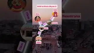 Delhi to Khatu Shyam Ji Route Map #shorts #rajasthan