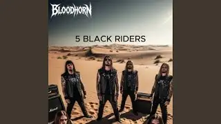 5 BLACK RIDERS