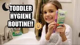 TODDLER HYGIENE ROUTINE!! | Oral Hygiene For Kids