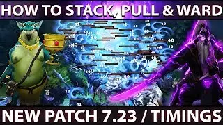 Dota 2 NEW 7.23 PATCH - How to PULL, STACK & WARD - Full Guide + Timings