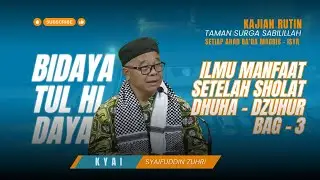 [LIVE] ILMU MANFAAT YANG DICARI SETELAH SHOLAT DHUHA SAMPAI DZUHUR BAG 3 - AHAD - (25 JANUARI 2026)
