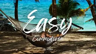 Commodores - Easy (Lyrics)