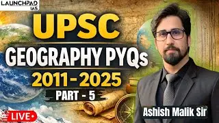 UPSC PYQs for Prelims | Geography | Class 5 | 8999396000 | Ashish Sir | Best IAS Coaching |