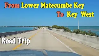 From Lower Matecumbe Key to Key West.  Road Trip