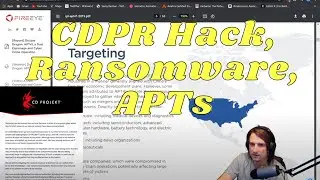CDPR Hack, Ransomware and APTs oh my