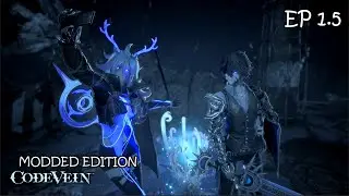 CODE VEIN | Modded Edition - In Honor Of Code Vein 2 Reviews... WE CONTINUING THIS LMAO! #hopinmode
