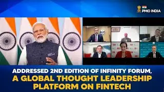 PM Modi addresses 2nd edition of Infinity Forum, a global thought leadership platform on FinTech