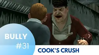 Cook's Crush | Bully: Anniversary Edition [iOS] - Chapter 3