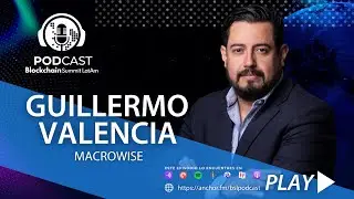 #bslPodcast [48] con Guillermo Valencia de Macrowise, sobre mercados financieros, divisas y bitcoin