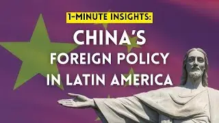 Chinese Foreign Policy in Latin America