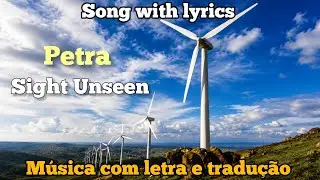 Petra - Sight Unseen (legendado)