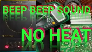 Beep Beep Sound No Heat Solution For Bajaj Icx Neo @Electronics Problem Solutions