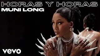 Muni Long - Horas y Horas (Audio)
