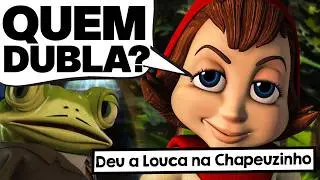 CONHEÇA OS DUBLADORES DE DEU A LOUCA NA CHAPEUZINHO