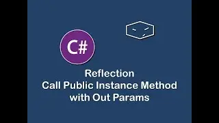 call public instance method with out params using reflection in c#