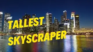 10 Astounding Skyscraper Facts: The Vertical Wonders