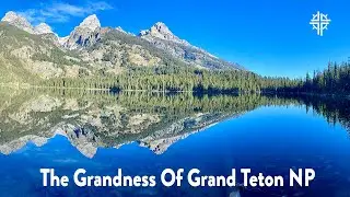 Hiking In Grand Teton NP (Bradley And Taggart Lake Loop) With Teton Park Road Scenery + A Surprise