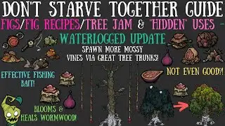 Don't Starve Together Guide - Figs, Tree Jam & The 