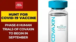 COVAXIN Phase-II Human Trials To Begin In September | Breaking News