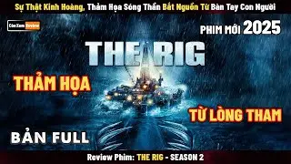 [Movie Review] Tsunami Disaster Originated From Human Hands | THE RIG - Season 2