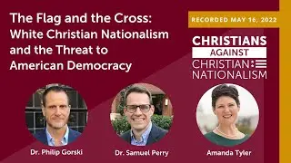 The Flag and the Cross: White Christian Nationalism and the Threat to American Democracy