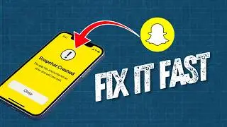 FIX Snapchat Crashing or Freezing on Samsung Galaxy