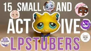 15 *NEW* LpsTubers YOU Should Be WATCHING | LPSTube Day 2024 Special