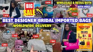 New Bridal Bags & Purse Collection || Party Bags Purse Wholesale Market Delhi || Bridal Tassel
