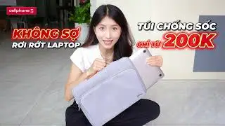 T&uacute;i Chống Sốc Laptop Cao Cấp | Ưu Đ&atilde;i Hấp Dẫn Tại CellphoneS