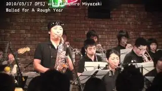 20100317OPSJ with Takahiro Miyazaki〜Ballad For A Rough Year〜