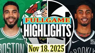 Boston Celtics vs Brooklyn Nets FULLGAME Qtr Nov 18 2025 Highlights | NBA highlight