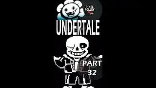 UNDERTALE &mdash; Что-нибудь изменилось? &mdash; ЧАСТЬ 32 &mdash; Пацифистский игровой процесс