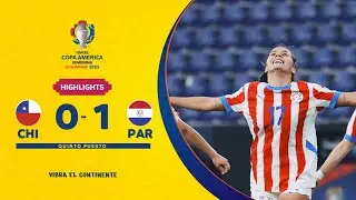 CHILE 0-1 PARAGUAY | Highlights | CONMEBOL Copa Am&eacute;rica Femenina 2025&trade;